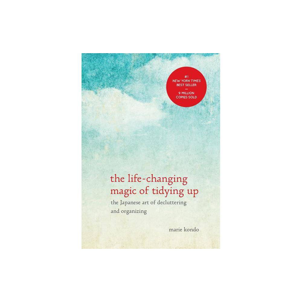 he Life-Changing Magic of Tidying Up