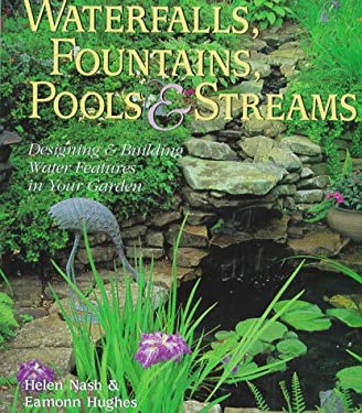 Waterfalls, Fountains, Pools, & Streams 