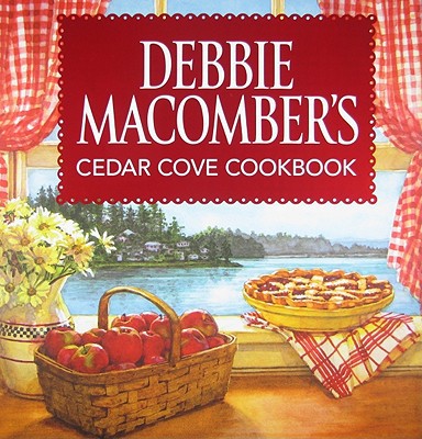 [29140] Debbie Macomber's Cedar Cove Cookbook